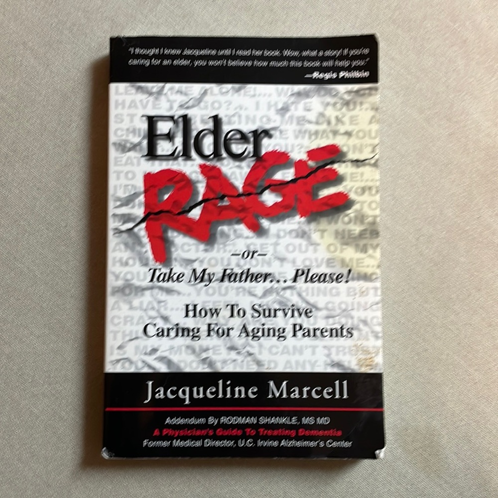 📚2/$6  Elder Rage or Take My Father…Please!: How to Survive Caring for…